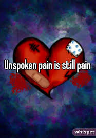 THE UNSPOKEN PAIN