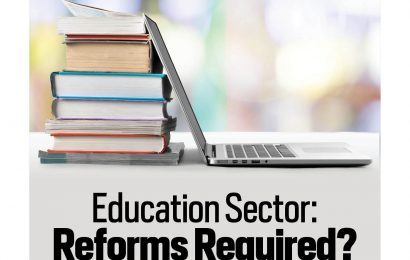 Education Sector : Reforms Required ?