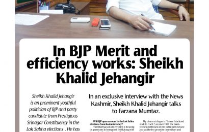 In BJP Merit and efficiency works: Sheikh Khalid Jehangir