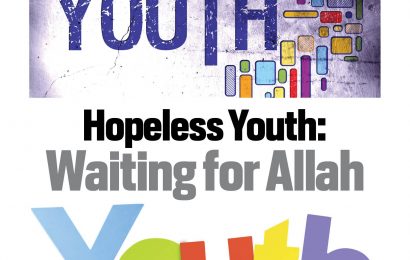 Hopeless Youth: Waiting for Allah
