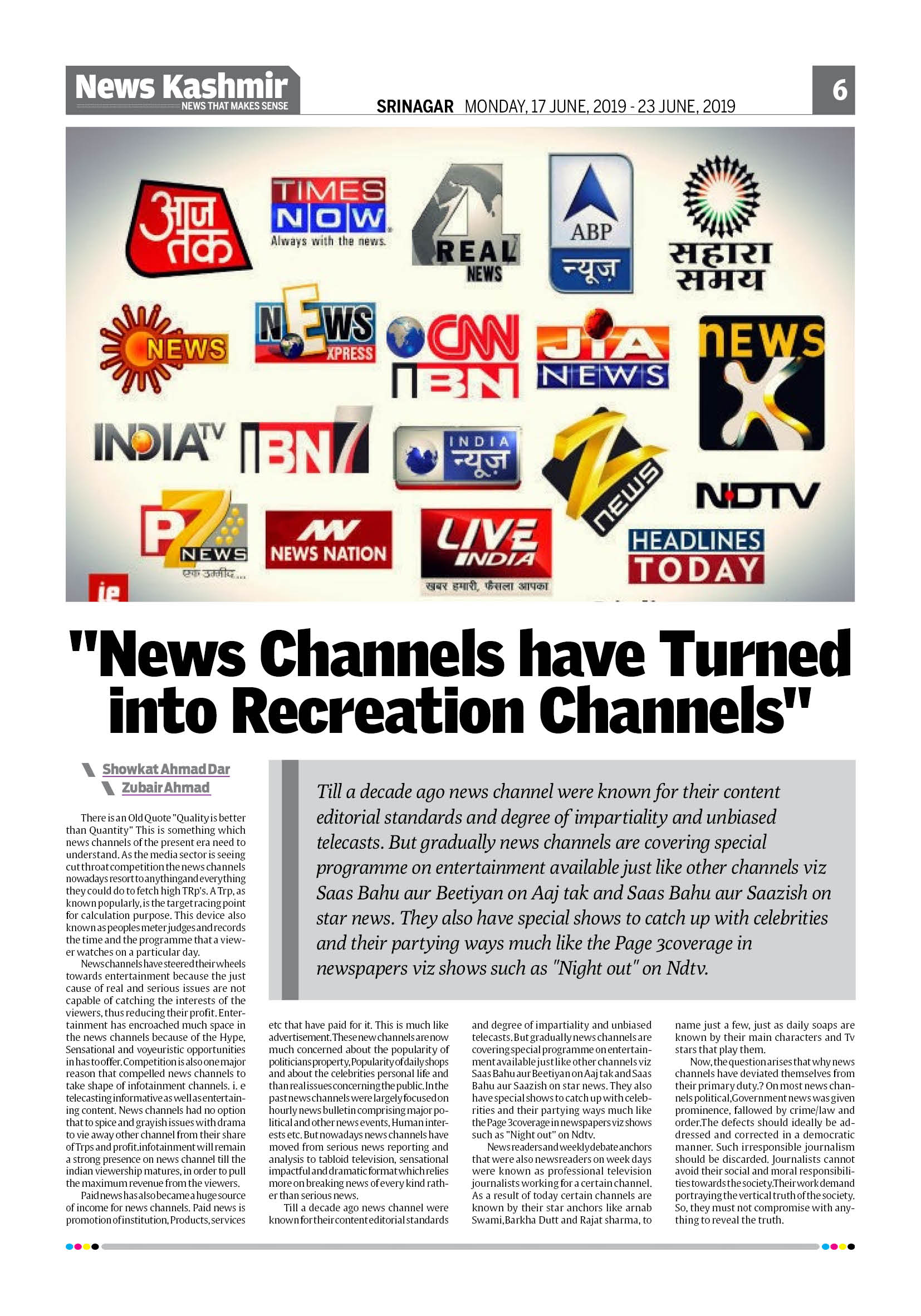 “News Channels have Turned into Recreation Channels “